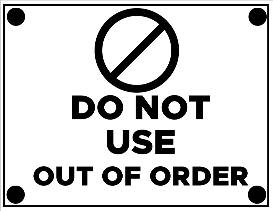 do not use out of order sign